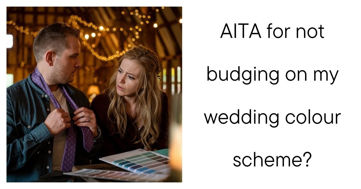AITA for not budging on my wedding colour scheme?