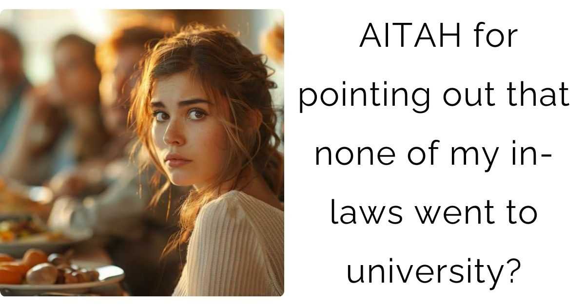 AITAH for pointing out that none of my in-laws went to university?