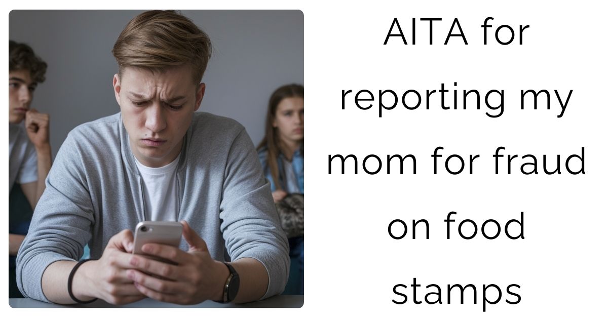 I Reported My Mom for Food Stamp Fraud to Protect My Family—Am I the Villain?